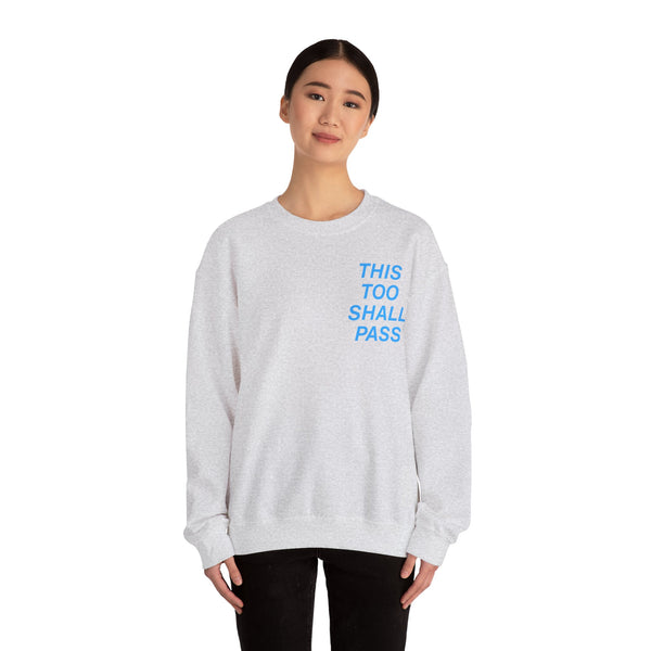 'This Too Shall Pass' Crewneck Sweatshirt (S-5XL)