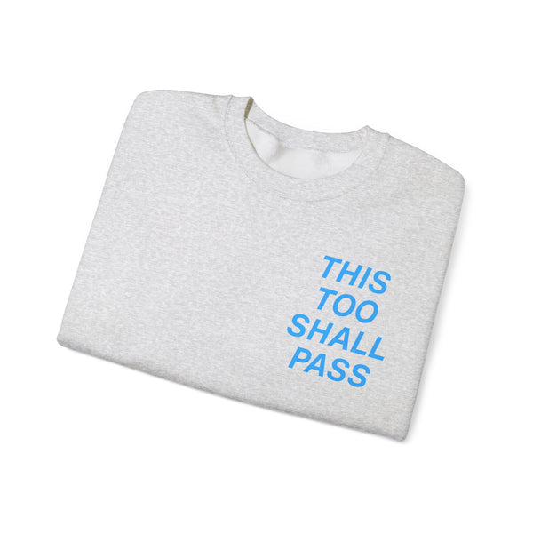 'This Too Shall Pass' Crewneck Sweatshirt (S-5XL)