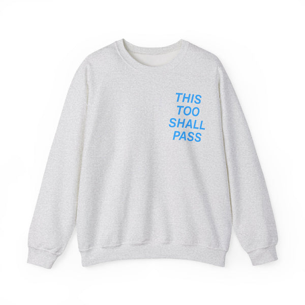 'This Too Shall Pass' Crewneck Sweatshirt (S-5XL)