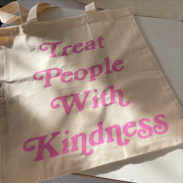 Treat People With Kindness Tote