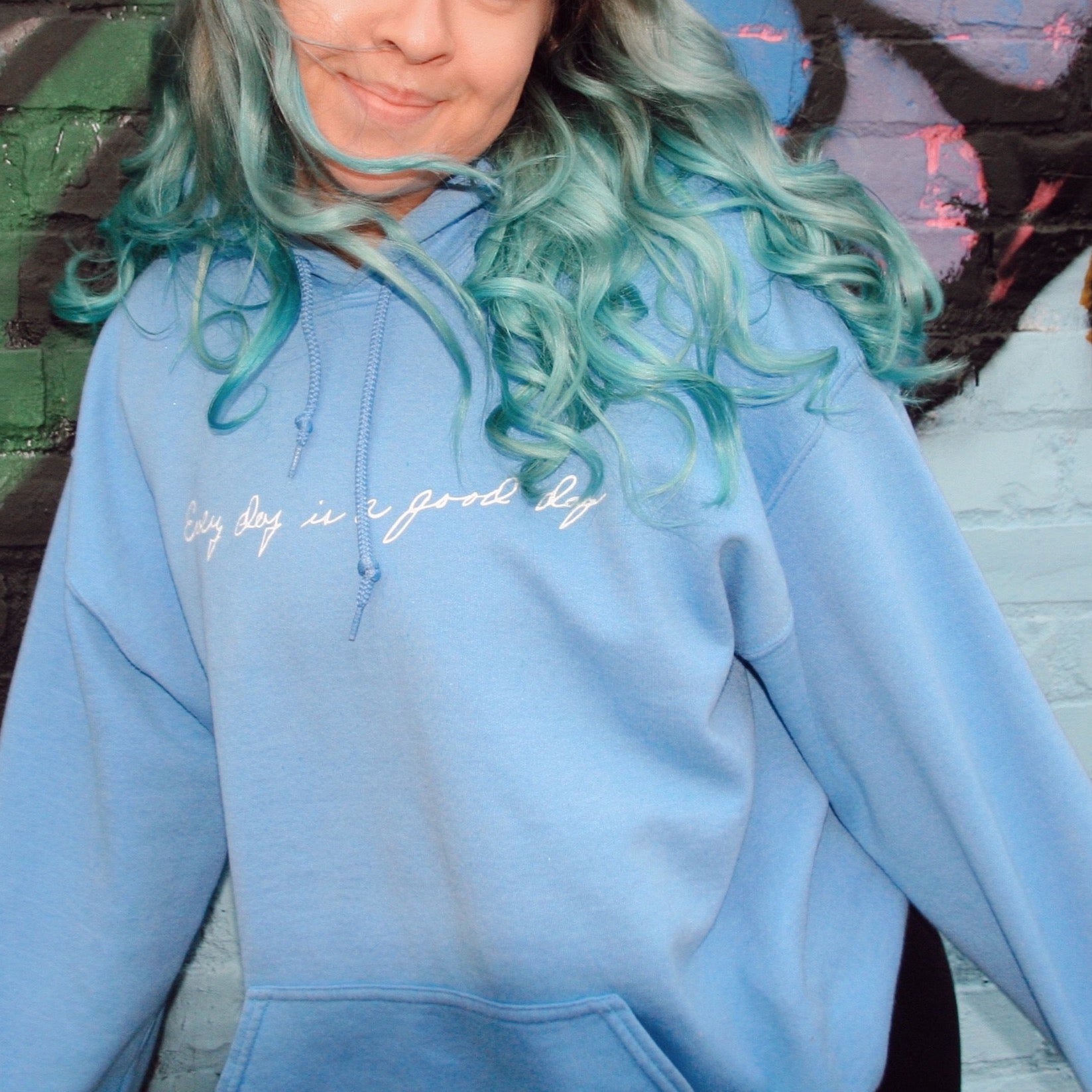 Every Day is a Good Day Hoodie - Carolina Blue (S-5XL)